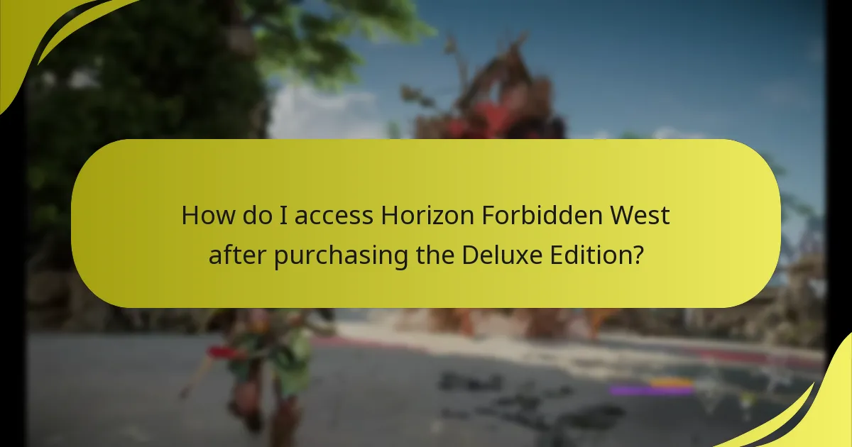How do I access Horizon Forbidden West after purchasing the Deluxe Edition?