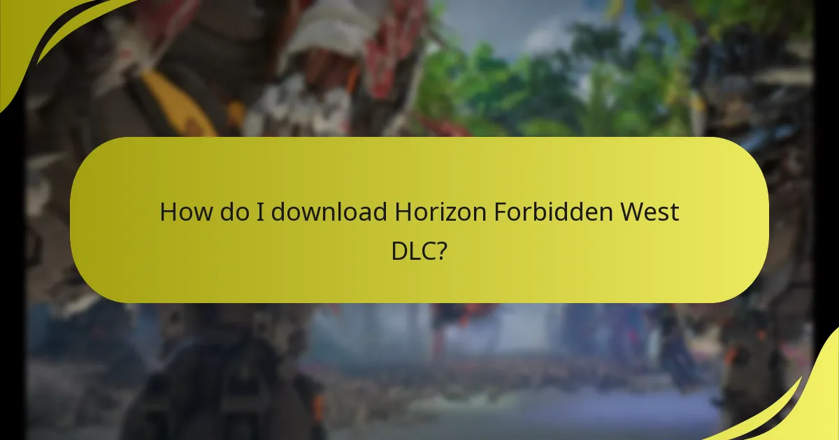 How do I download Horizon Forbidden West DLC?