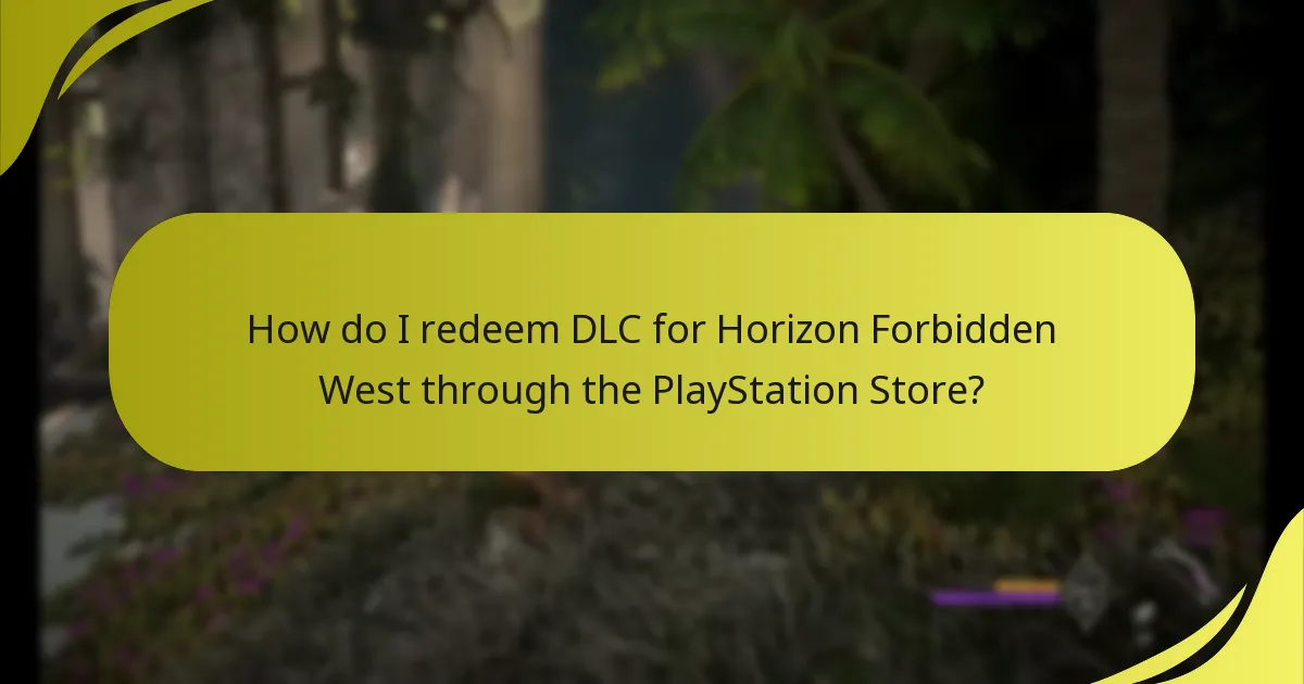 How do I redeem DLC for Horizon Forbidden West through the PlayStation Store?