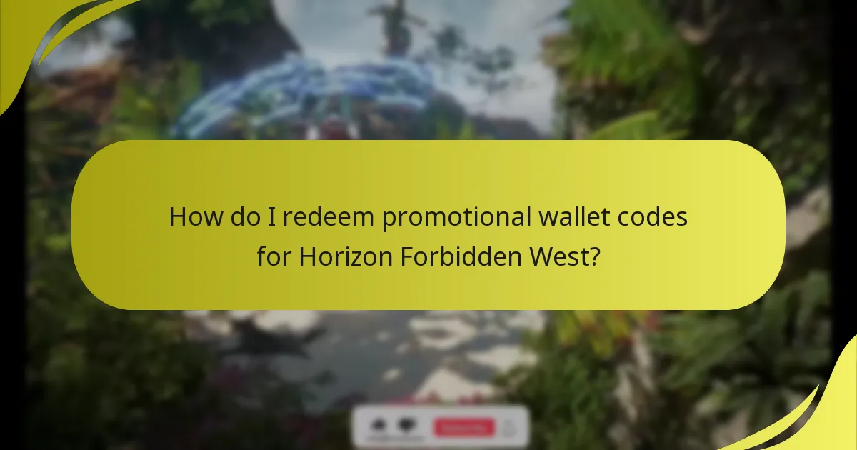How do I redeem promotional wallet codes for Horizon Forbidden West?