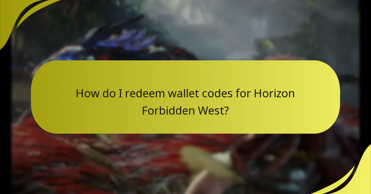 How do I redeem wallet codes for Horizon Forbidden West?