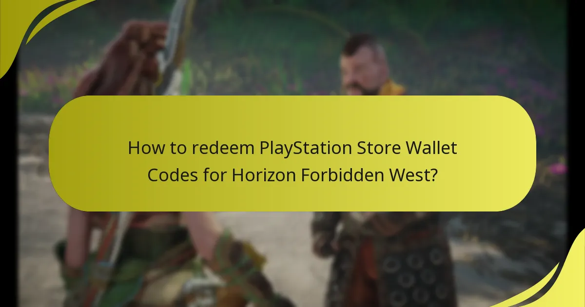 How to redeem PlayStation Store Wallet Codes for Horizon Forbidden West?