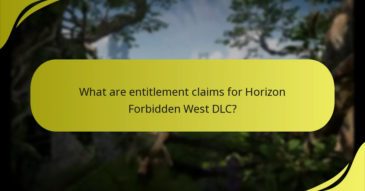 What are entitlement claims for Horizon Forbidden West DLC?