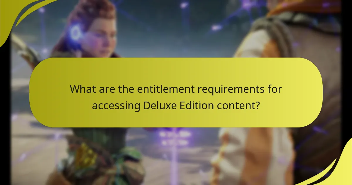 What are the entitlement requirements for accessing Deluxe Edition content?