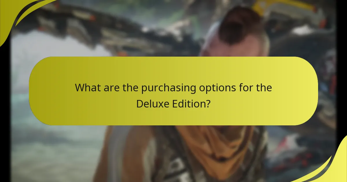 What are the purchasing options for the Deluxe Edition?