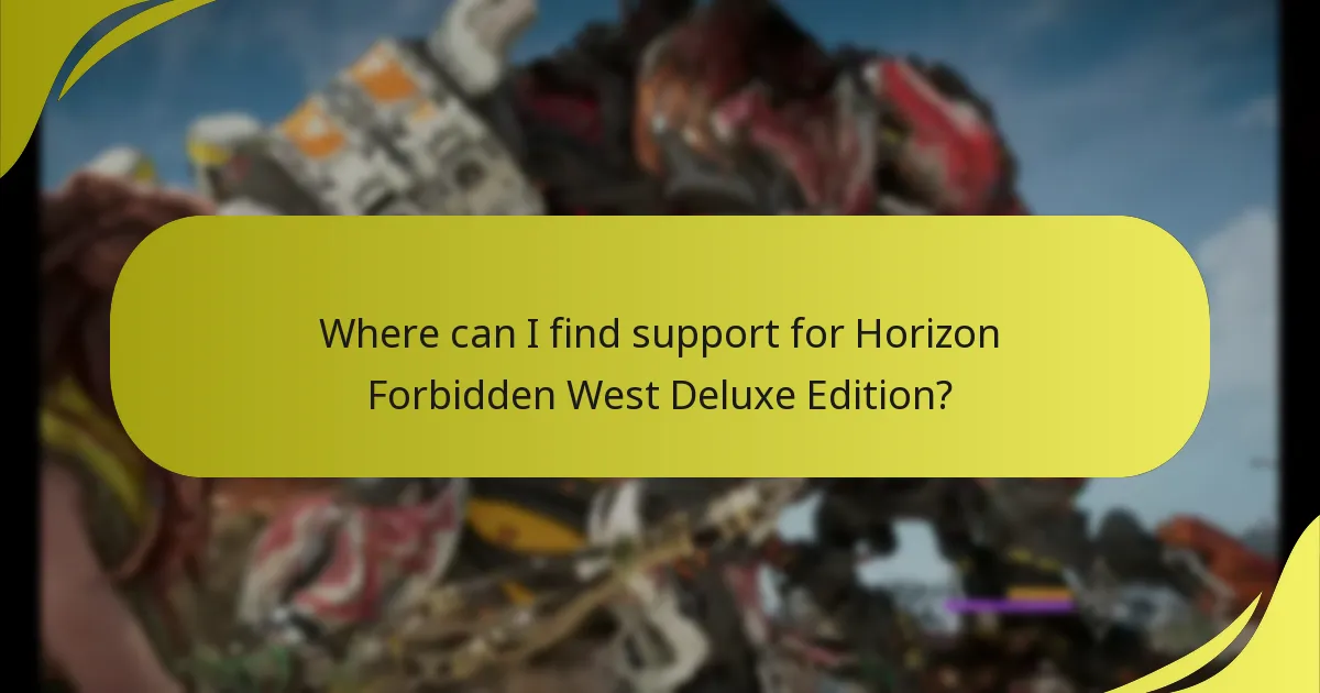 Where can I find support for Horizon Forbidden West Deluxe Edition?
