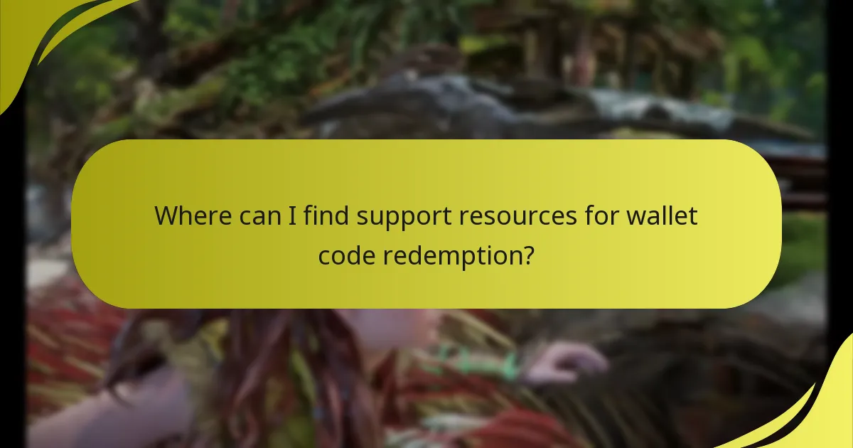 Where can I find support resources for wallet code redemption?