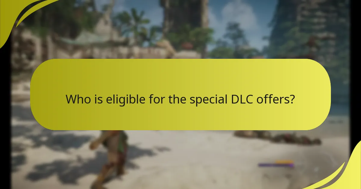 Who is eligible for the special DLC offers?